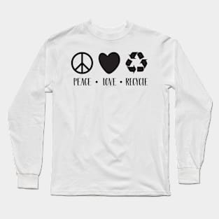 Peace Love Recycle Long Sleeve T-Shirt